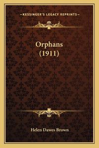 Cover image for Orphans (1911)