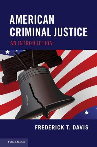 Cover image for American Criminal Justice: An Introduction