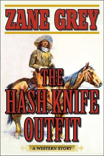 Cover image for The Hash Knife Outfit: A Western Story