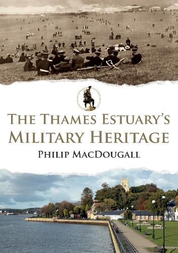 Cover image for The Thames Estuary's Military Heritage
