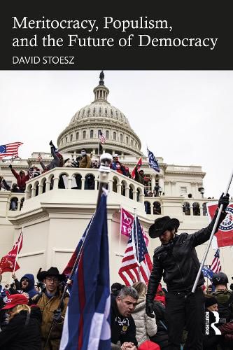 Cover image for Meritocracy, Populism, and the Future of Democracy