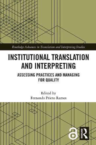 Cover image for Institutional Translation and Interpreting: Assessing Practices and Managing for Quality