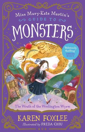 Cover image for The Wrath of the Woolington Wyrm: Miss Mary-Kate Martin's Guide to Monsters 1