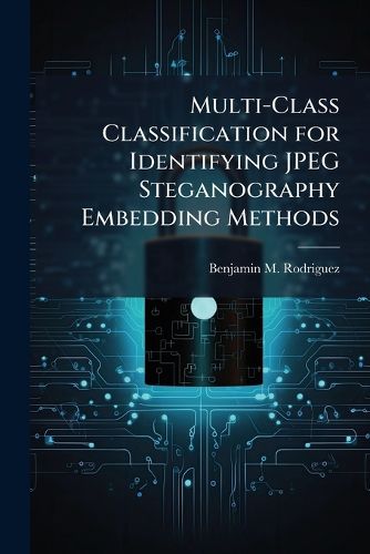 Cover image for Multi-Class Classification for Identifying JPEG Steganography Embedding Methods