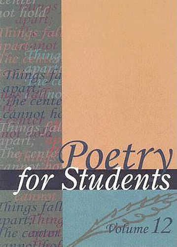 Poetry for Students: Presenting Analysis, Context, and Criticism on Commonly Studied Poetry