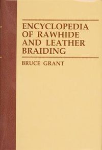 Cover image for Encyclopedia of Rawhide and Leather Braiding