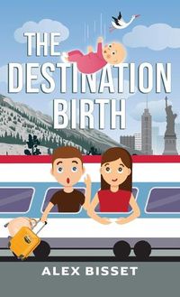 Cover image for The Destination Birth