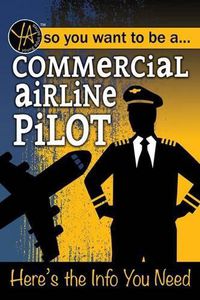 Cover image for Commercial Airline Pilot: Here's the Info You Need