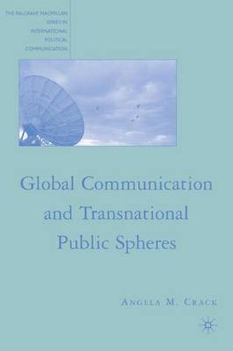 Cover image for Global Communication and Transnational Public Spheres