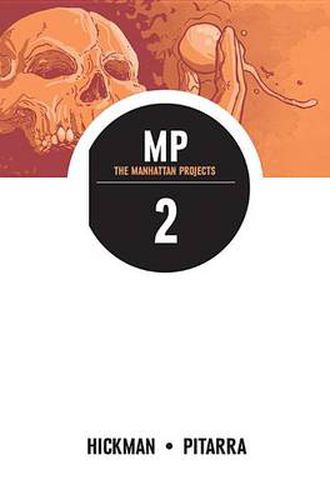 Cover image for The Manhattan Projects Volume 2