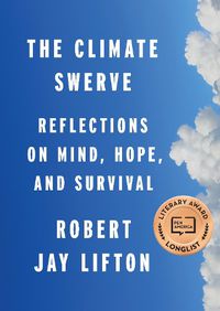 Cover image for The Climate Swerve: Reflections on Mind, Hope and Survival