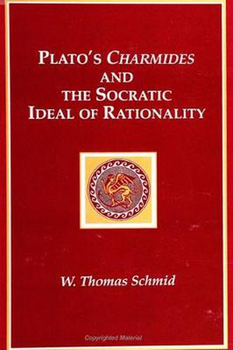 Cover image for Plato's Charmides and the Socratic Ideal of Rationality