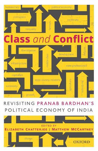 Cover image for Class and Conflict: Revisiting Pranab Bardhan's Political Economy of India