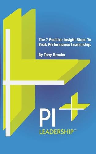 PI Leadership: The 7 Steps to Peak Performance as a Business Leader