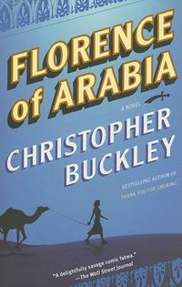 Cover image for Florence of Arabia: A Novel