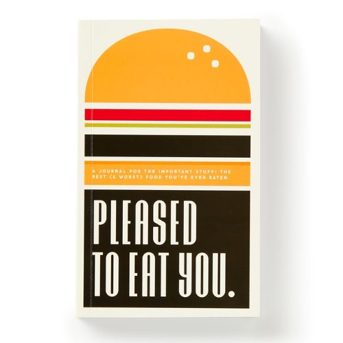 Cover image for Pleased to Eat You Food Journal