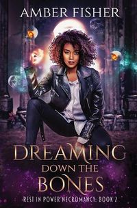 Cover image for Dreaming Down the Bones