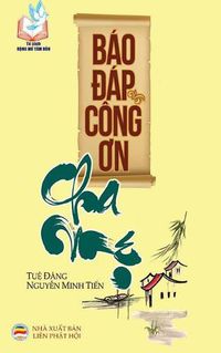 Cover image for Bao &#273;ap cong &#417;n cha m&#7865;: B&#7843;n in n&#259;m 2017