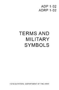 Cover image for ADP/ADRP 1-02 Operational Terms and Military Symbols