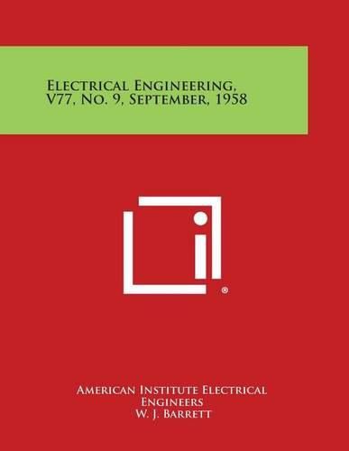 Cover image for Electrical Engineering, V77, No. 9, September, 1958