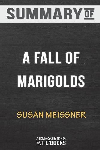 Summary of A Fall of Marigolds by Susan Meissner: Trivia Book