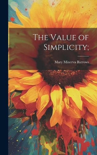 Cover image for The Value of Simplicity;