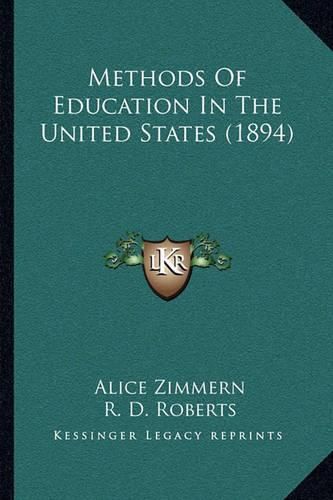 Cover image for Methods of Education in the United States (1894)