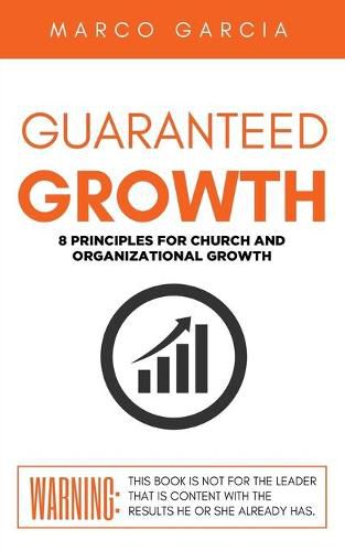 Cover image for Guaranteed Growth: 8 Principles for Church and Organizational Growth