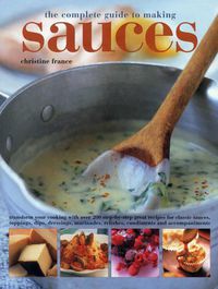 Cover image for Complete Guide to Making Sauces