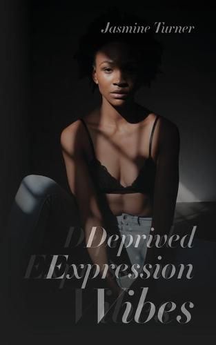 Cover image for Deprived Expression Vibes