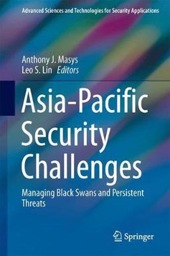 Cover image for Asia-Pacific Security Challenges: Managing Black Swans and Persistent Threats