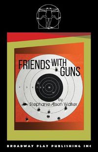 Cover image for Friends with Guns