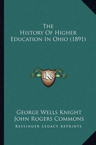 The History of Higher Education in Ohio (1891)