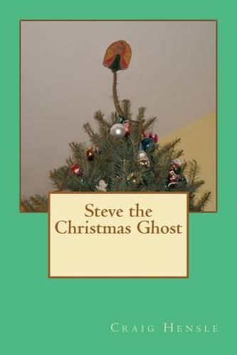 Cover image for Steve the Christmas Ghost