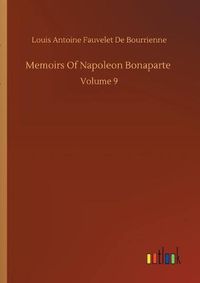 Cover image for Memoirs Of Napoleon Bonaparte