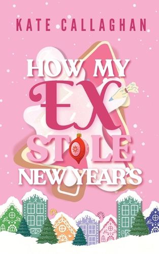 Cover image for How My Ex Stole New Year's
