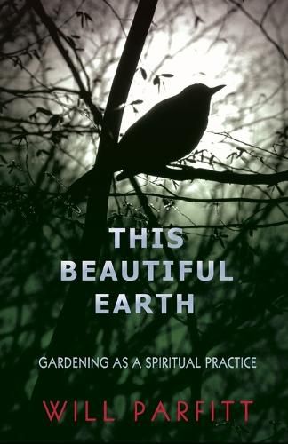 Cover image for This Beautiful Earth: Gardening as a Spiritual Practice