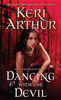 Cover image for Dancing With the Devil: Nikki and Michael Book 1