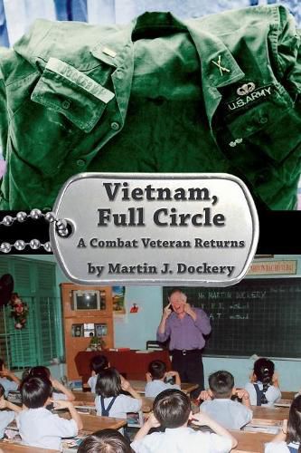 Cover image for Vietnam, Full Circle: A Combat Veteran Returns