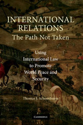 Cover image for International Relations: The Path Not Taken