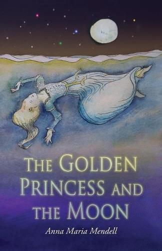 The Golden Princess and the Moon: A Retelling of the Fairy Tale  Sleeping Beauty