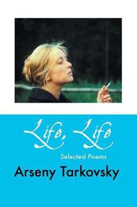 Cover image for Life, Life: Selected Poems