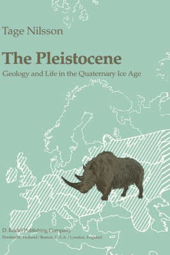 Cover image for The Pleistocene: Geology and Life in the Quaternary Ice Age