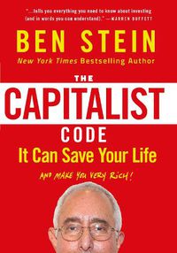 Cover image for The Capitalist Code: It Can Save Your Life and Make You Very Rich