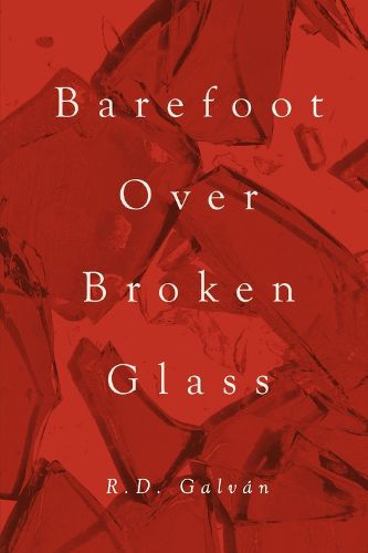 Cover image for Barefoot Over Broken Glass
