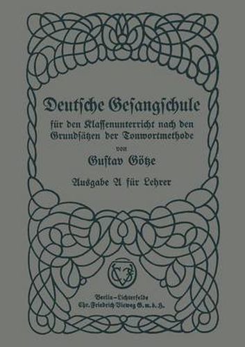 Cover image for Deutsche Gesangschule Fur Den Klassenunterricht Nach Den Grundsatzen Der Tonwortmethode