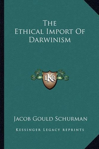 The Ethical Import of Darwinism