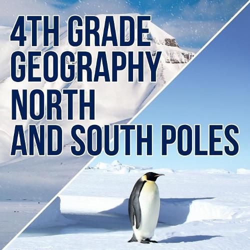 Cover image for 4th Grade Geography: North and South Poles