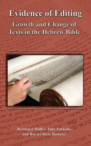 Cover image for Evidence of Editing: Growth and Change of Texts in the Hebrew Bible