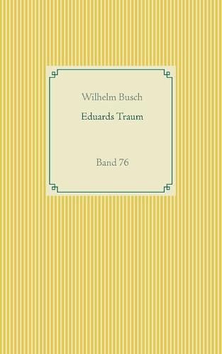 Eduards Traum: Band 76